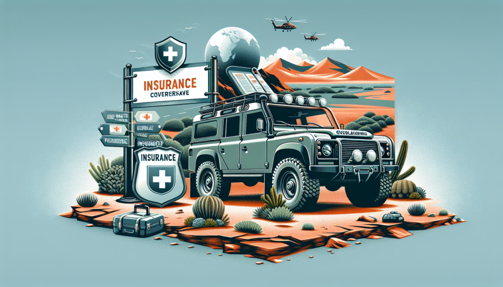 What Kind Of Insurance Do I Need For Overlanding?
